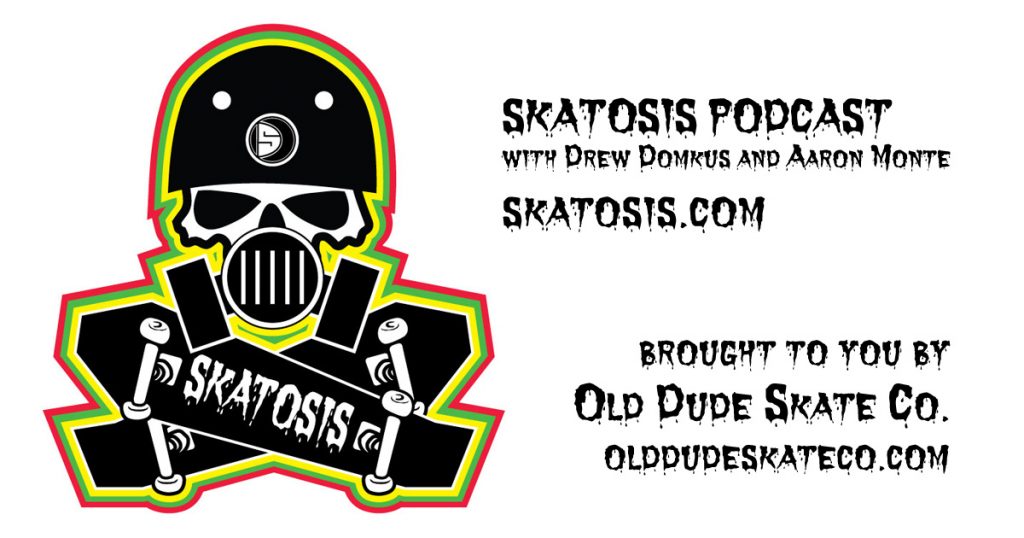 Skatosis - A skateboarding podcast